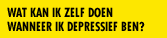 wat kan ik zelf doen wanneer ik depressief ben?